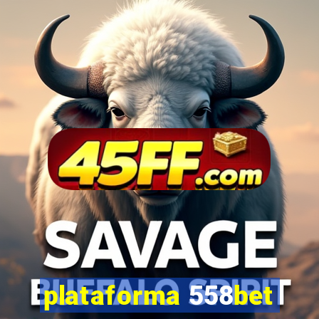 plataforma 558bet